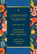 Password Logbook (Hip Floral): Keep Track of User