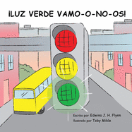 ├é┬íluz Verde Vamo-O-No-Os! (Spanish Edition)