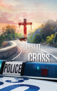 The Pursuit of the Cross