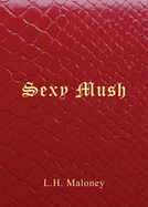 Sexy Mush
