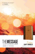 The Message Deluxe Gift Bible (The Bible in Contemporary Language)