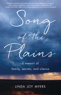 'Song of the Plains: A Memoir of Family, Secrets, and Silence'