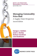 Managing Commodity Price Risk: A Supply Chain Perspective, Second Edition
