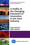 A Profile of the Global Auto Industry: Innovation and Dynamics