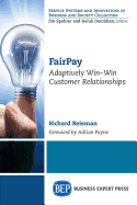 FairPay: Adaptively Win-Win Customer Relationships
