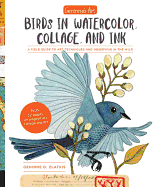 'Geninne's Art: Birds in Watercolor, Collage, and Ink: A Field Guide to Art Techniques and Observing in the Wild'
