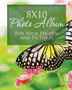 8x10 Photo Album: For Your Photos And Pictures