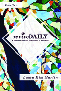 reviveDAILY: A Devotional Journey from Genesis to Revelation (reviveDAILY Devotions, Year Two)
