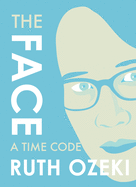 The Face: A Timecode