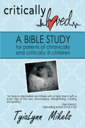 Critically Loved: A Bible Study for Parents of Chronically and Critically Ill Children