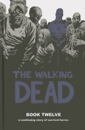 The Walking Dead Book 12 (Walking Dead (12 Stories))