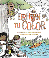 Drawn to Color: A Pacific Northwest Coloring Book