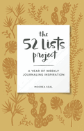 The 52 Lists Project Botanical Pattern: A Year of Weekly Journaling Inspiration (A Guided Self-Love Journal with Prompts , Photos, and Illustrations)