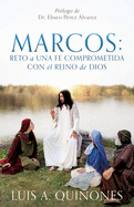 Marcos: Reto a una fe comprometida con el Reino de Dios (Spanish Edition)