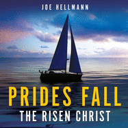 Prides Fall the Risen Christ