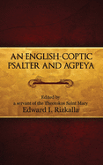 An English-Coptic Psalter and Agpeya