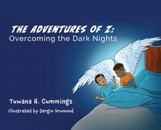 The Adventures of Z: Overcoming the Dark Nights