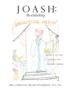 Joash: Book 2 of the Young yet Chosen! Series