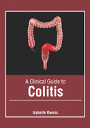 A Clinical Guide to Colitis