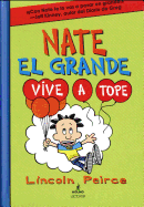 Nate El Grande: Vive a Tope / Big Nate Live It Up