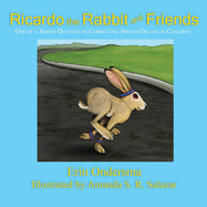Ricardo the Rabbit and Friends, One of a Series Devoted to Correcting Speech Delays in Children