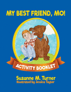 My Best Friend, Mo! Activity Booklet