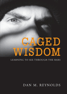Caged Wisdom: Learning to See through the Bars