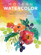 Modern Watercolor: A playful and contemporary exp