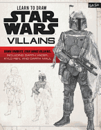 Learn to Draw Star Wars: Villains: Draw favorite