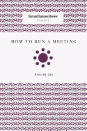 How to Run a Meeting