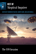 The UFO Invasion (Best of Skeptical Inquirer, 4) (Vol. 4)