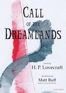 Call of the Dreamlands: Stories by H.P. Lovecraft (Chatwin Books H. P. Lovecraft)