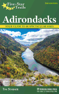 Five-Star Trails: Adirondacks: Your Guide to 46 Spectacular Hikes