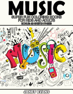 Music: Super Fun Coloring Books for Kids and Adults (Bonus: 20 Sketch Pages)