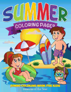 Summer Coloring Pages: Jumbo Coloring Book For Kids - Seasons Of The Year