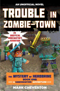 Trouble in Zombie-Town (Mystery of Herobrine)