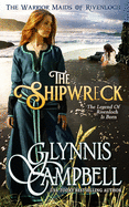 The Shipwreck (0) (The Warrior Maids of Rivenloch)