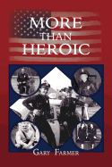 More Than Heroic: The Spoken Words of Those Who Served With The Los Angeles Police Department