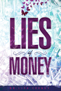Lies of Money: Who Are You Being?