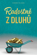 Radostn├äΓÇ║ z dluh├à┬» (Czech) (Czech Edition)