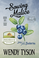 Sowing Malice (Greenhouse Mystery)