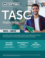 TASC Math Prep Book 2021-2022: Comprehensive Review with Mathematics Practice Test Questions for the Test Assessing Secondary Completion