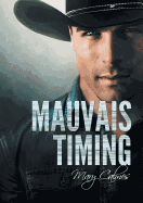 Mauvais Timing (Dans Les Temps) (French Edition)