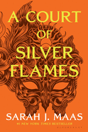 A Court of Silver Flames (A Court of Thorns 5)