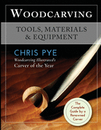 'Woodcarving: Tools, Materials & Equipment'