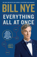 Everything All at Once: How to Think Like a Scien