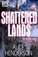 Shattered Lands (The Skyfire Saga)