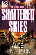 Shattered Skies (The Skyfire Saga)