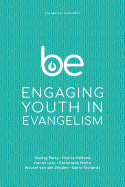 Be: Engaging Youth in Evangelism