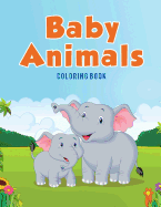 Baby Animals: Coloring Book